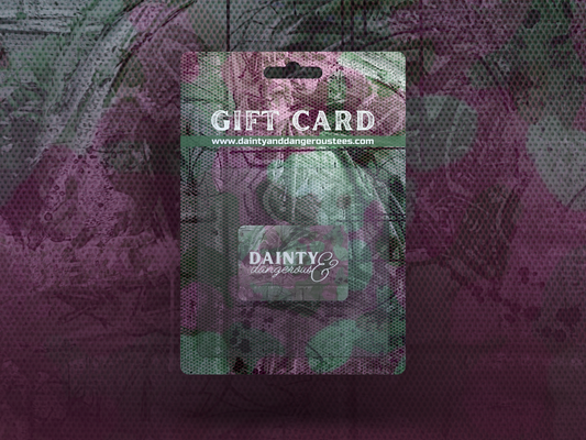 Dainty & Dangerous Gift Card